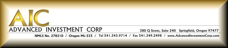 AIC - Advanced Investment Corp. - 380 Q Street, Suite 240, Springfield, Oregon 97477 | Oregon Non-Bank Real Estate Loans, Private Money Loans, Hard Money Loans and First Trust Deed Investments